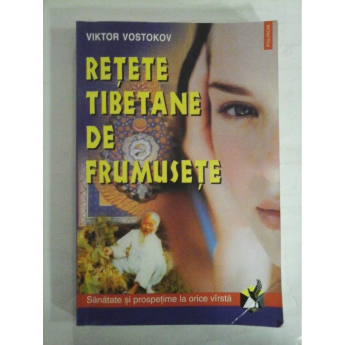  RETETE  TIBETANE  DE  FRUMUSETE  -  Viktor  VOSTOKOV    